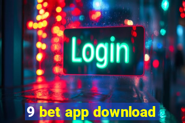 9 bet app download